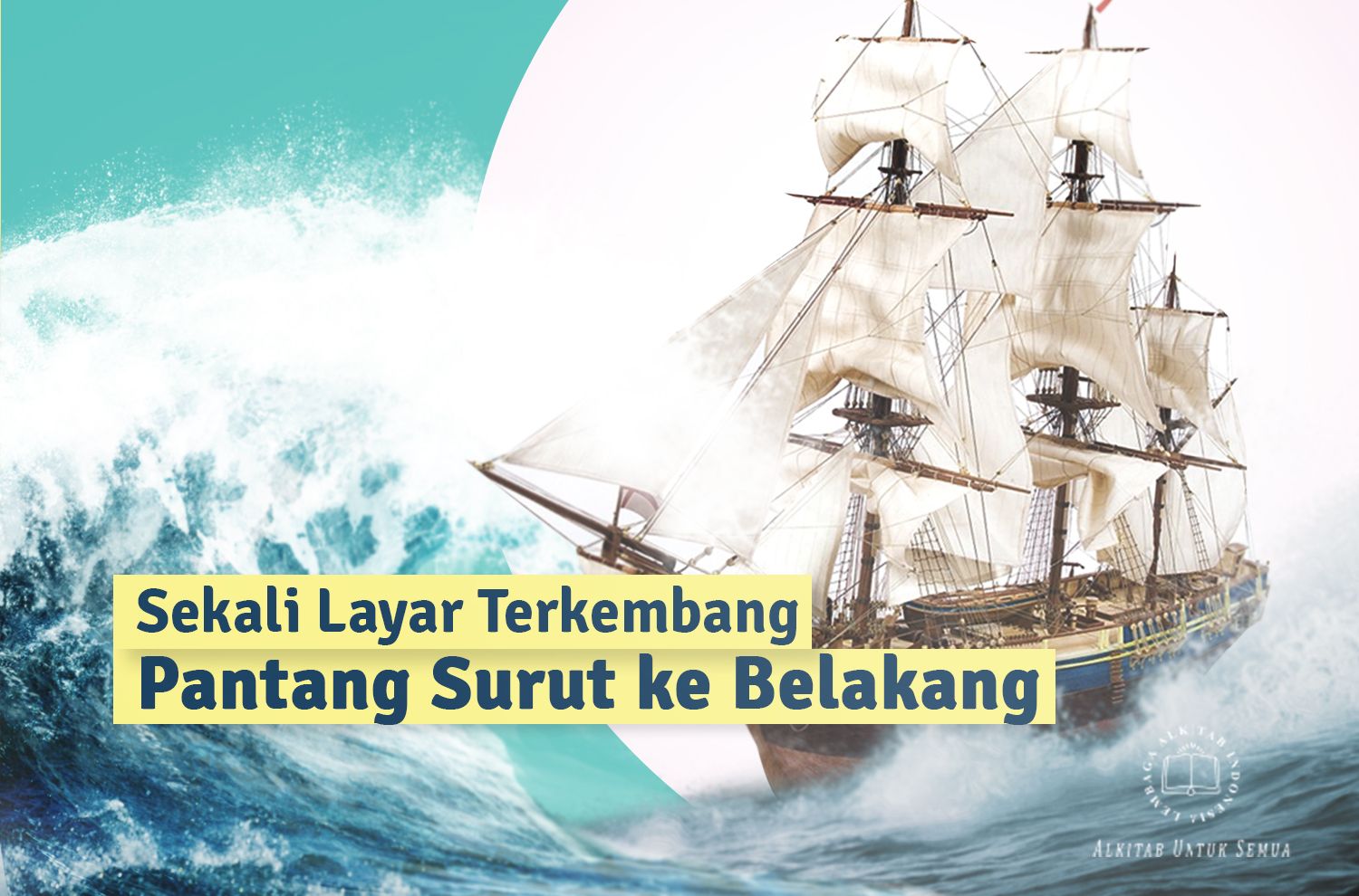 Image ofSEKALI LAYAR TERKEMBANG, PANTANG SURUT KE BELAKANG