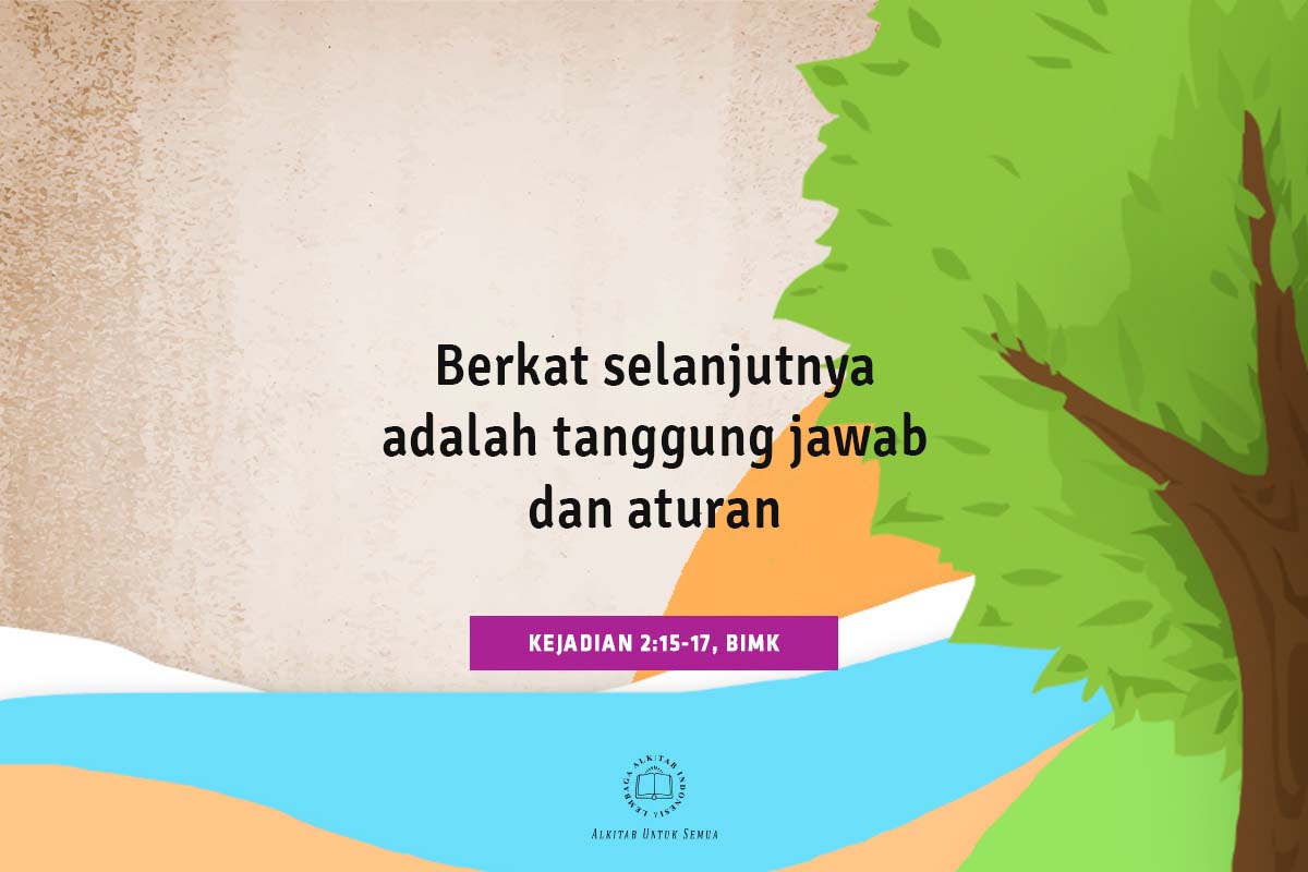 Berkat Selanjutnya Adalah Tanggung Jawab Dan Aturan.